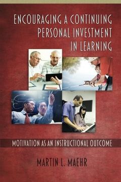 portada Encouraging a Continuing Personal Investment in Learning: Motivation as an Instructional Outcome (en Inglés)