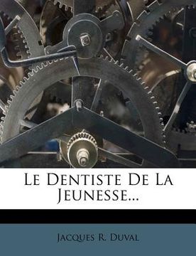 portada Le Dentiste de la Jeunesse... (en Francés)