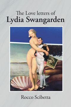 portada The Love Letters of Lydia Swangarden (en Inglés)