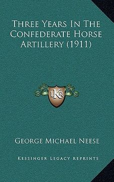 portada three years in the confederate horse artillery (1911) (in English)