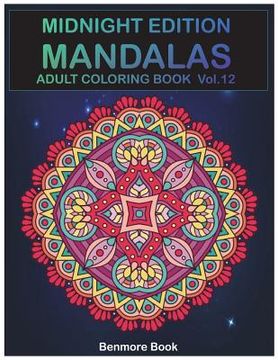 portada Midnight Edition Mandala: Adult Coloring Book 50 Mandala Images Stress Management Coloring Book For Relaxation, Meditation, Happiness and Relief (en Inglés)