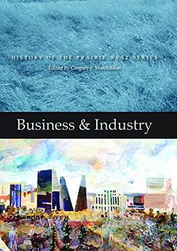 portada Business & Industry: History of the Prairie West Series 4 (en Inglés)