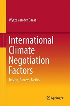 portada International Climate Negotiation Factors: Design, Process, Tactics