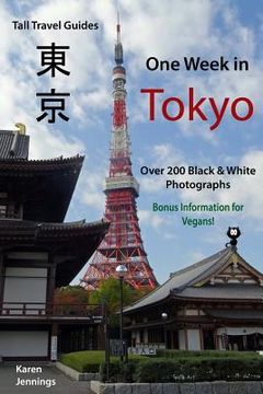 portada One Week in Tokyo: With Bonus Information for Vegans! (en Inglés)