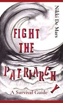 portada Fight the Patriarchy: A Survival Guide (en Inglés)