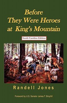 portada before they were heroes at king's mountain (south carolina edition) (in English)