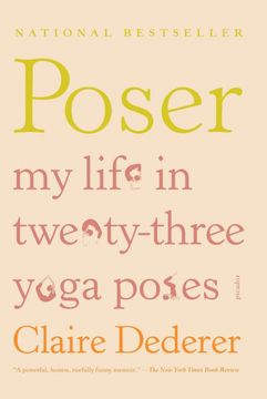 portada Poser: My Life in Twenty-Three Yoga Poses (en Inglés)