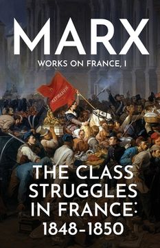 portada The Class Struggles in France: 1848-1850 (en Inglés)