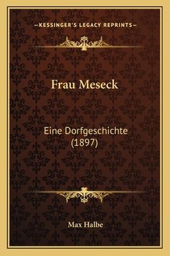 portada Frau Meseck: Eine Dorfgeschichte (1897) (en Alemán)