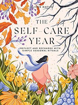 portada The Self-Care Year: Reflect and Recharge With Simple Seasonal Rituals 