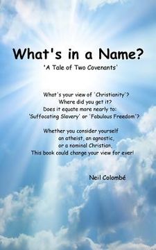 portada What's in a Name?: A Tale of Two Covenants (en Inglés)