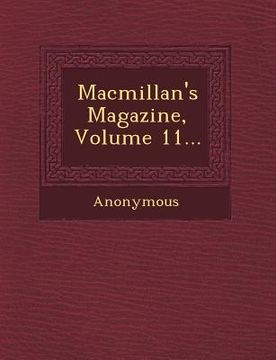 portada MacMillan's Magazine, Volume 11...