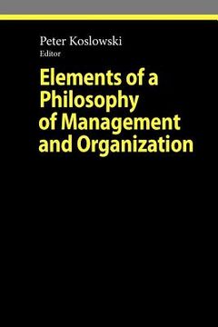 portada elements of a philosophy of management and organization (en Inglés)
