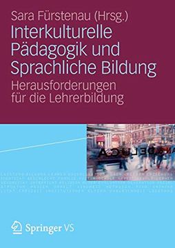 portada Interkulturelle Pädagogik und Sprachliche Bildung: Herausforderungen für die Lehrerbildung (en Alemán)