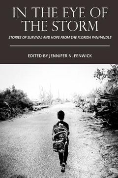 portada In the Eye of the Storm: Stories of Survival and Hope from the Florida Panhandle (in English)