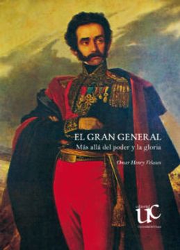portada El Gran General: Más Allá del Poder y la Gloria