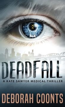 portada Deadfall: 2 (The Kate Sawyer Medical Thriller Series) 