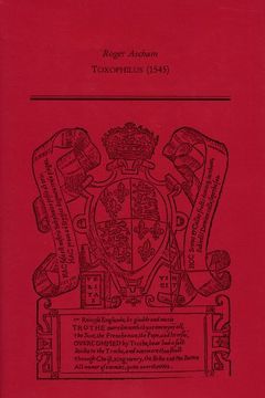 portada Toxophilus: 1545 (Medieval and Renaissance Texts and Studies) (en Inglés)