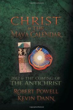 portada Christ and the Maya Calendar: 2012 and the Coming of the Antichrist 