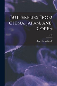 portada Butterflies From China, Japan, and Corea; pt.2 (in English)