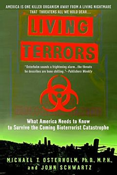 portada Living Terrors: What America Needs to Know to Survive the Coming Bioterrorist Catastrophe (en Inglés)