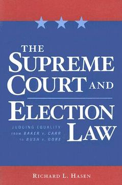 portada the supreme court and election law: judging equality from baker v. carr to bush v. gore (en Inglés)