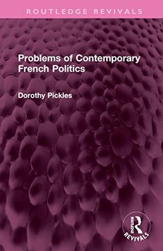 portada Problems of Contemporary French Politics (Routledge Revivals) 