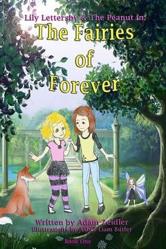 portada Lily Lettersby & The Peanut in: The Fairies of Forever (en Inglés)
