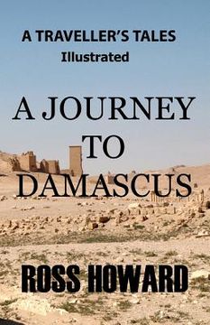 portada a traveller's tales - illustrated - a journey to damascus (in English)