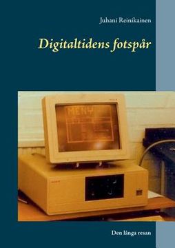 portada Digitaltidens fotspår: Den långa resan (in Swedish)