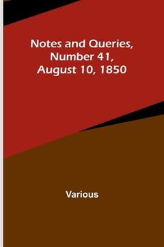 portada Notes and Queries, Number 41, August 10, 1850 (en Inglés)