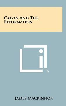 portada calvin and the reformation (en Inglés)
