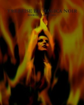portada 'Treatise De Magica Noir' - 'Book Of Black Magic': Satanic Bible, Occult, Crowley, HP Lovecraft
