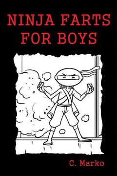 portada Ninja Farts For Boys: (A Funny Fart Book for Kids Ages 6-10) (in English)