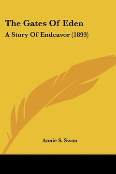 portada the gates of eden: a story of endeavor (1893) (en Inglés)