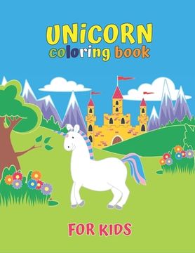 portada Unicorn Coloring Book For Kids: Unicorn Coloring Book: For Kids Ages 4-8 Special Edition (en Inglés)