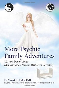 portada More Psychic Family Adventures, uk and Down Under: Reincarnation Proven, Past Lives Revealed (en Inglés)