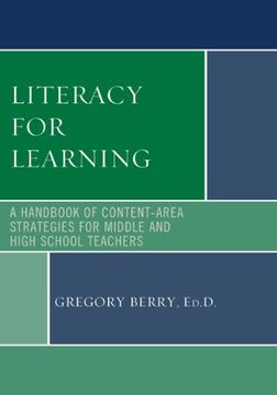 portada Literacy for Learning: A Handbook of Content-Area Strategies for Middle and High School Teachers