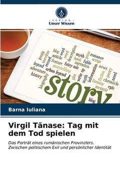 portada Virgil Tănase: Tag mit dem Tod spielen (en Alemán)