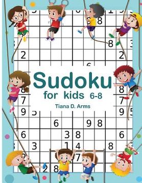 portada Sudoku for kids 6-8: Easy 6x6 100 Puzzles 8.5" x 11 "