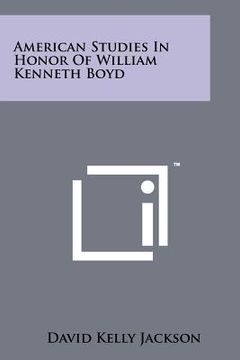 portada american studies in honor of william kenneth boyd (en Inglés)