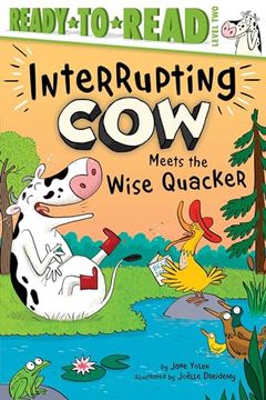 portada Interrupting cow Meets the Wise Quacker: Ready-To-Read Level 2 (en Inglés)