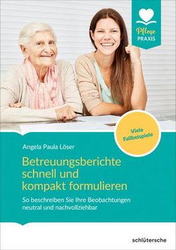 portada Betreuungsberichte Schnell und Kompakt Formulieren (en Alemán)
