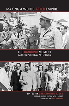 portada Making a World After Empire: The Bandung Moment and its Political Afterlives (Research in International Studies, Global and Comparative Studies) (en Inglés)