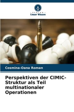 portada Perspektiven der CIMIC-Struktur als Teil multinationaler Operationen (in German)