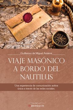 portada Viaje Masónico a Bordo del Nautilus: Una Experiencia de Comunicación Activa Única a Través de las Redes Sociales. (Autores Contemporáneos) (in Spanish)