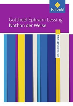 portada Schroedel Lektüren: Gotthold Ephraim Lessing: Nathan der Weise: Textausgabe (in German)