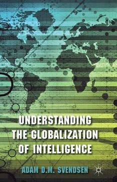portada Understanding the Globalization of Intelligence (en Inglés)