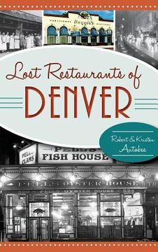 portada Lost Restaurants of Denver (en Inglés)