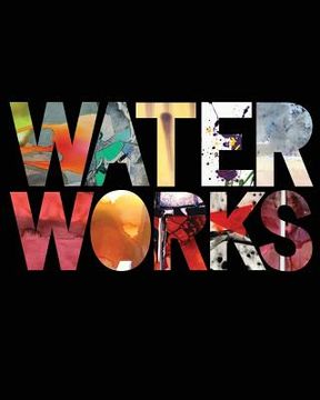 portada Water Works: Edition 2 (en Inglés)